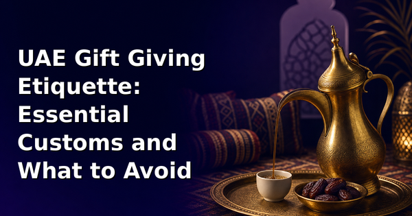 UAE Gift Giving Etiquette: Essential Customs and What to Avoid